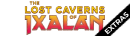The Lost Caverns of Ixalan: Extras